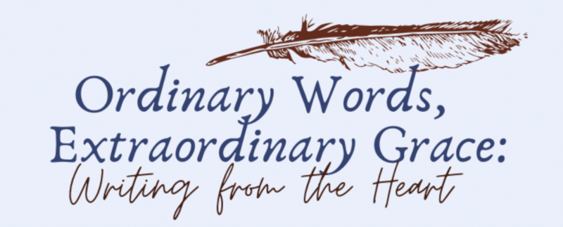 Ordinary Words, Extraordinary Grace